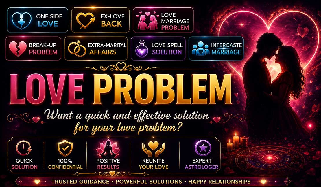 Love Problem Consultation, By Jitubhai Pandit Love Problems